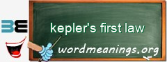 WordMeaning blackboard for kepler's first law